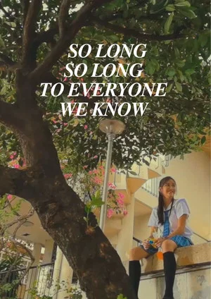 Постер: So Long, So Long To Everyone We Know