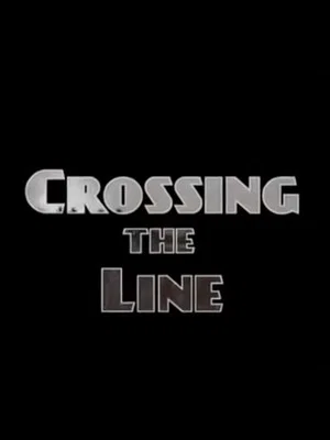 Постер: Crossing the Line