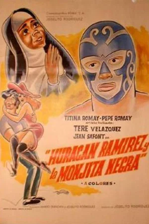Постер: Huracán Ramírez y la monjita negra