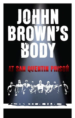 Постер: John Brown's Body at San Quentin Prison