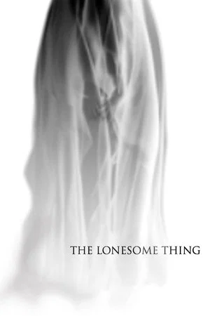 Постер: The Lonesome Thing