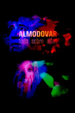 Постер: Almodóvar, todo sobre ellas