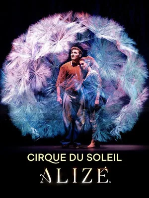 Постер: Cirque du Soleil: ALIZÉ - Die Magie hinter dem Unsichtbaren