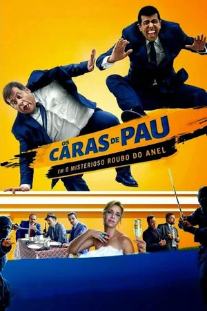 Постер: Os Caras de Pau em O Misterioso Roubo do Anel