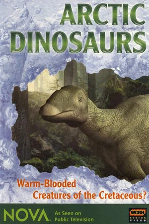 Постер: NOVA: Arctic Dinosaurs