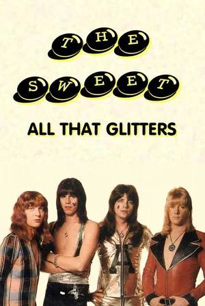Постер: The Sweet: All That Glitters