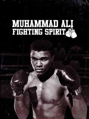 Постер: Muhammad Ali: Fighting Spirit