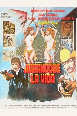 Постер: Jugandose la vida