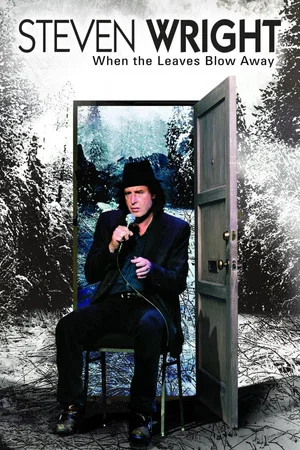 Постер: Steven Wright: When the Leaves Blow Away