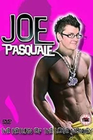 Постер: Joe Pasquale: Return of the Love Monkey