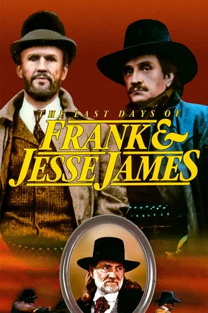 Постер: The Last Days of Frank and Jesse James