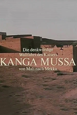 Постер: The Memorable Pilgrimage of Emperor Kanga Mussa From Mali to Mecca