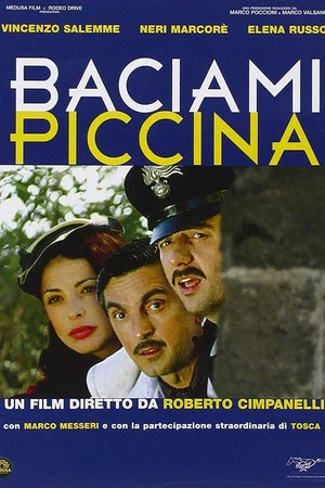 Постер: Baciami piccina
