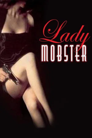 Постер: Lady Mobster