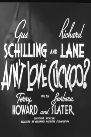 Постер: Ain't Love Cuckoo?