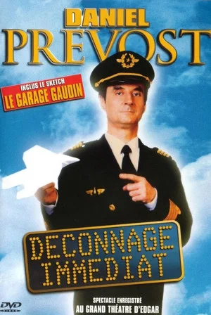 Постер: Daniel Prevost : Déconnage immédiat