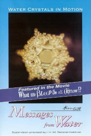 Постер: Water Crystals In Motion - Messages From Water