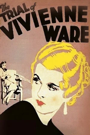 Постер: The Trial of Vivienne Ware