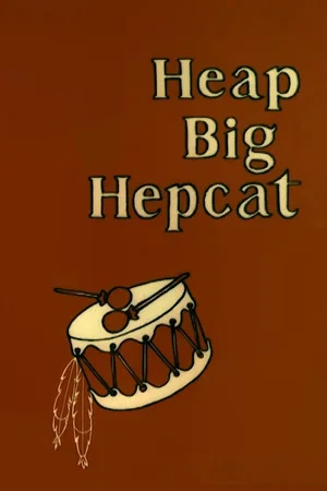 Постер: Heap Big Hepcat
