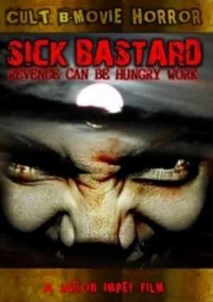 Постер: Sick Bastard