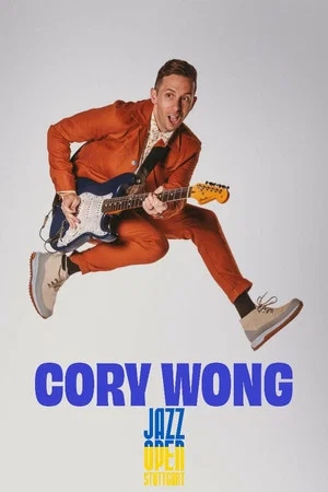 Постер: Cory Wong - Jazzopen Stuttgart 2023