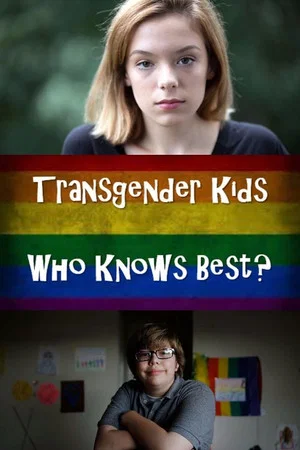 Постер: Transgender Kids: Who Knows Best?