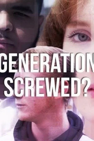 Постер: Britain's Lost Generation: George Lamb Investigates | Generation Screwed?
