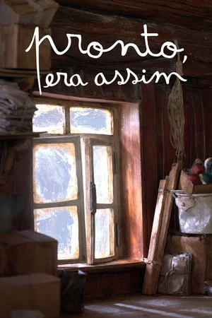 Постер: Pronto, Era Assim