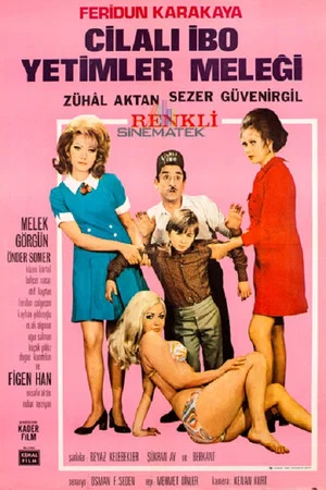 Постер: Cilalı İbo Yetimler Meleği