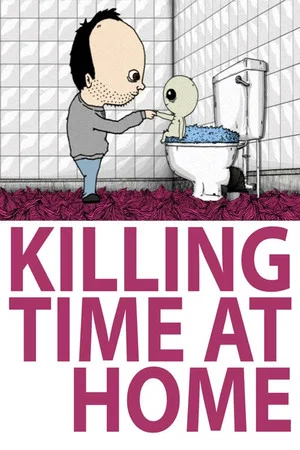 Постер: Killing Time at Home