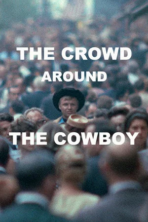 Постер: The Crowd Around the Cowboy