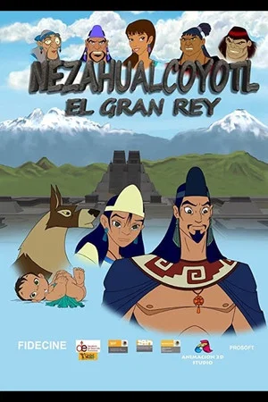 Постер: Nezahualcóyotl, la gran historia