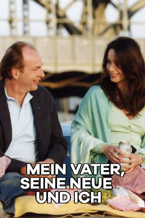 Постер: Mein Vater, seine Neue und ich