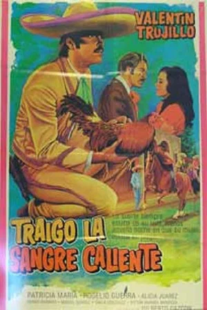 Постер: Traigo la sangre caliente