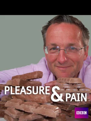 Постер: Pleasure and Pain with Michael Mosley