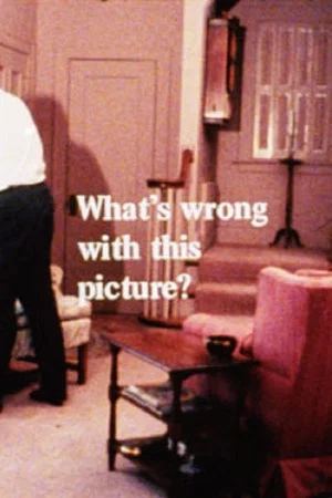 Постер: What's Wrong with This Picture? 1