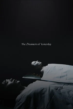 Постер: The Dreamers of Yesterday