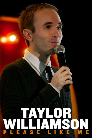 Постер: Taylor Williamson: Please Like Me