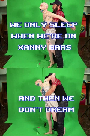 Постер: We Only Sleep on Xanny Bars and Then We Don't Dream