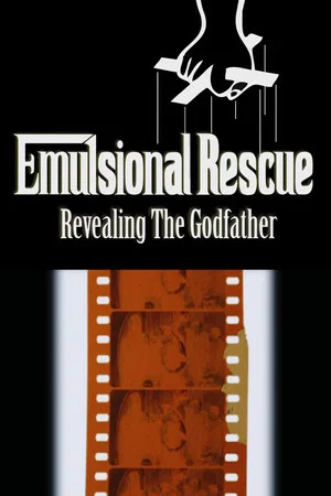 Постер: Emulsional Rescue: Revealing 'The Godfather'