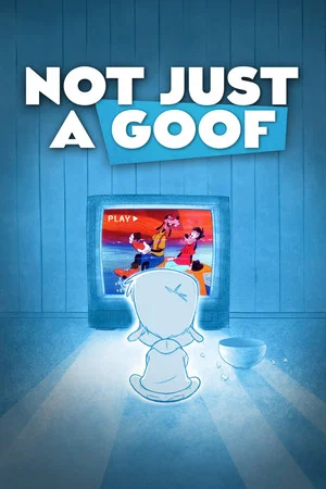 Постер: Not Just a Goof