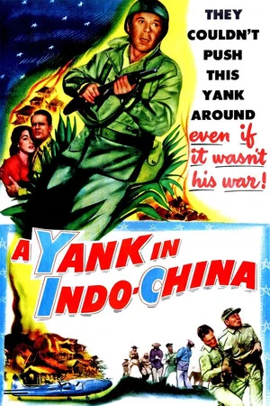 Постер: A Yank in Indo-China