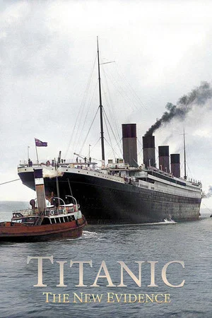 Постер: Titanic: The New Evidence