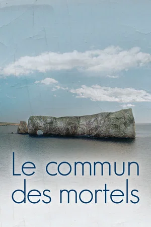Постер: Le commun des mortels