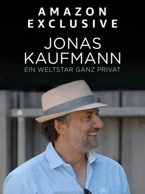 Постер: Jonas Kaufmann - A Global Star in Private