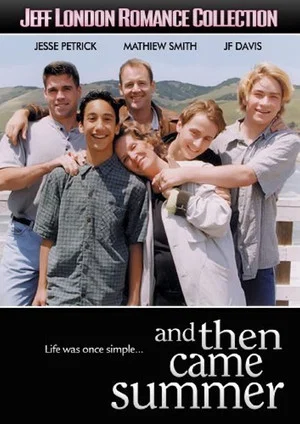 Постер: And Then Came Summer