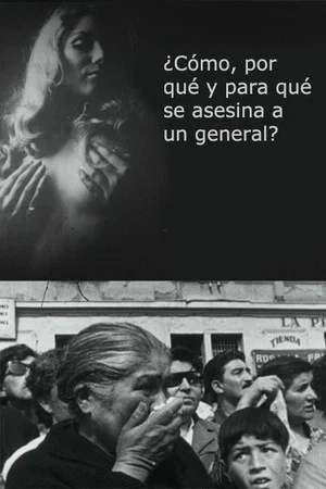 Постер: ¿Cómo, por qué y para qué se asesina un general?