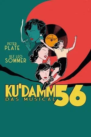 Постер: Ku'damm 56 - Das Musical
