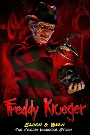 Постер: Slash & Burn: The Freddy Krueger Story