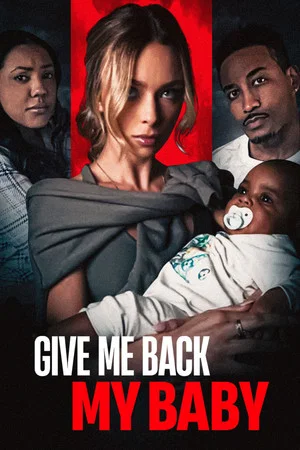 Постер: Give Me Back My Baby